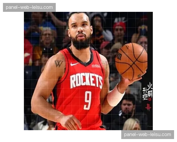 谢泼德被誉为火箭空间钥匙，精英三分投射最大化进攻效率